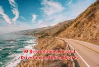 10 Breathtaking Coastal Drives in the United States