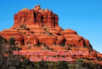 10 Underrated Travel Destinations in the United States