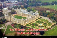 Top 10 Iconic Castles to Visit in the United Kingdom