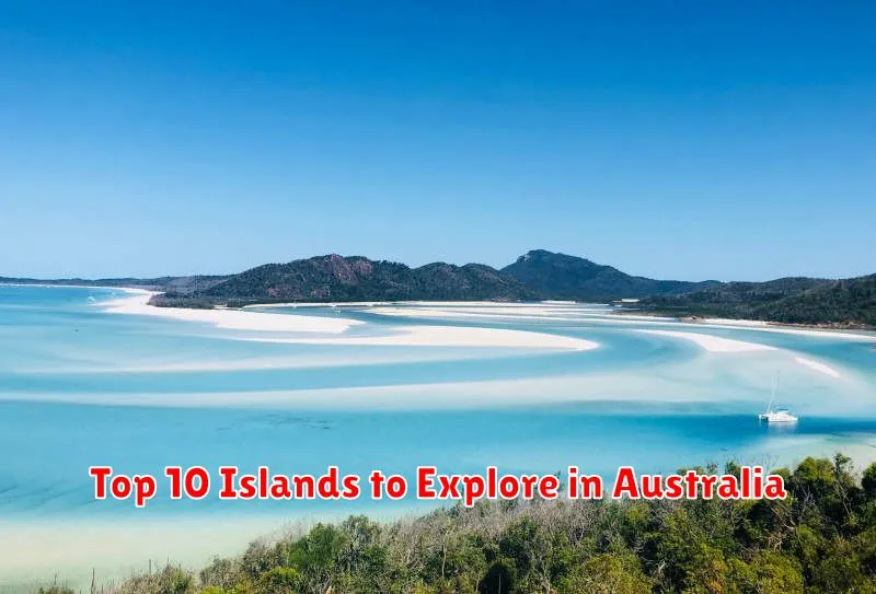 Top 10 Islands to Explore in Australia