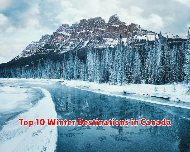 Top 10 Winter Destinations in Canada