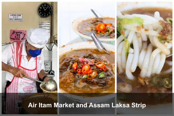 Air Itam Market and Assam Laksa Strip