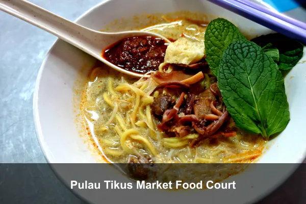 Pulau Tikus Market Food Court