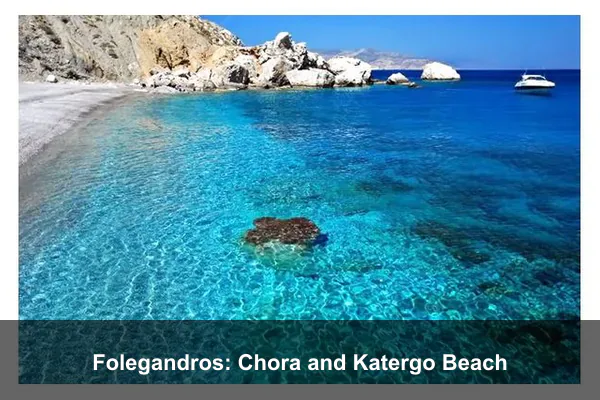 Folegandros: Chora and Katergo Beach