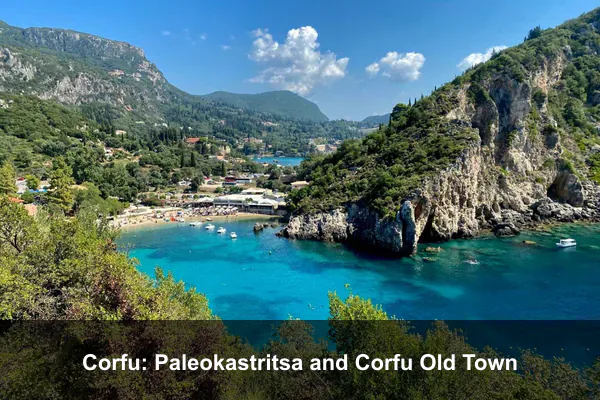 Corfu: Paleokastritsa and Corfu Old Town