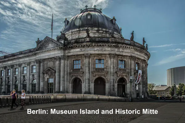 Berlin: Museum Island and Historic Mitte