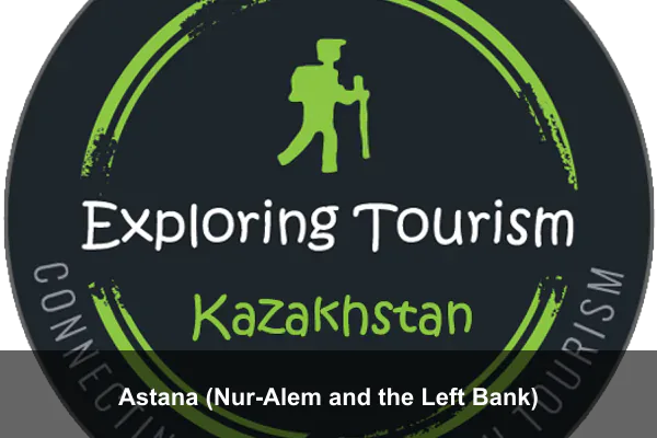 Astana (Nur-Alem and the Left Bank)