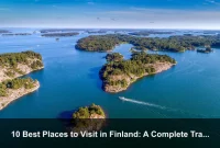 10 Best Places to Visit in Finland: A Complete Travel Guide