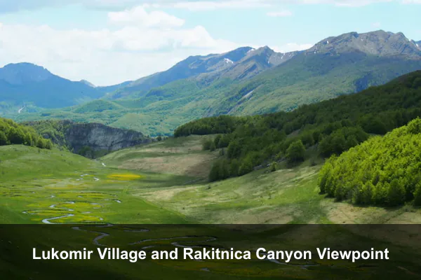 Lukomir Village and Rakitnica Canyon Viewpoint