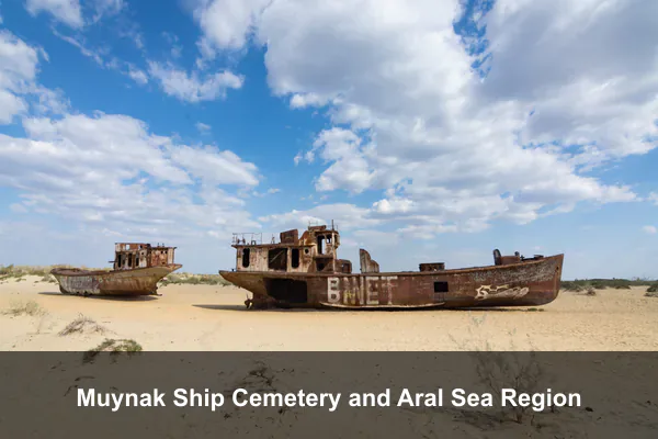 Muynak Ship Cemetery and Aral Sea Region