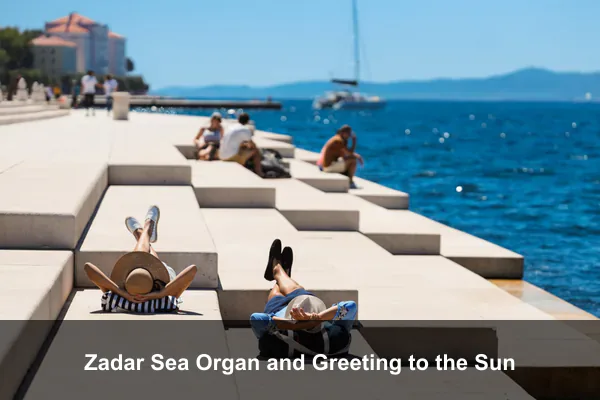 Zadar Sea Organ and Greeting to the Sun