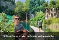 10 Best Places to Visit in Croatia: A Complete Travel Guide 10 Best Places to Visit in Croatia: A Complete Travel Guide