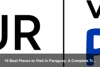 10 Best Places to Visit in Paraguay: A Complete Travel Guide