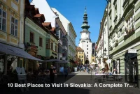 10 Best Places to Visit in Slovakia: A Complete Travel Guide 10 Best Places to Visit in Slovakia: A Complete Travel Guide