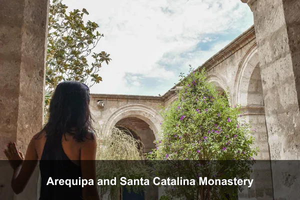 Arequipa and Santa Catalina Monastery